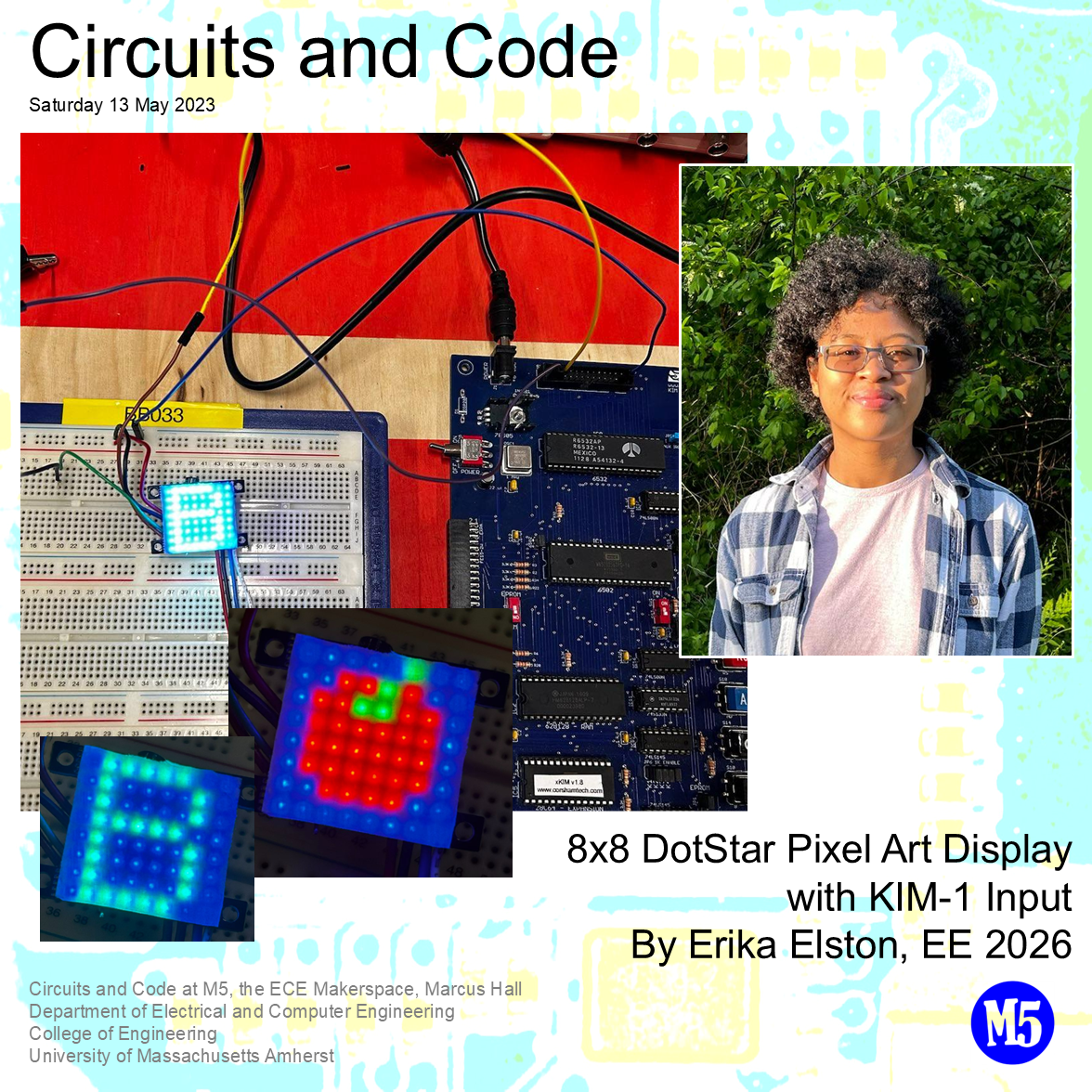 KIM-1 and Adafruit 8x8 LED grid with the B pattern. Close-up shots of the B and A patterns. Page 1 of Circuits & Code demo board. Includes a picture of the KIM-1 and the Adafruit 8x8 LED grid fully illuminated with a blue B. Close-up shots of the blue B and apple pattern on the grid are attached below. A portrait of me, Erika, outside in front of trees is included to the right.